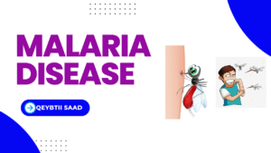 MALARIA DISEASE (CUDURKA DUUMADA) QEYBTII 5AAD